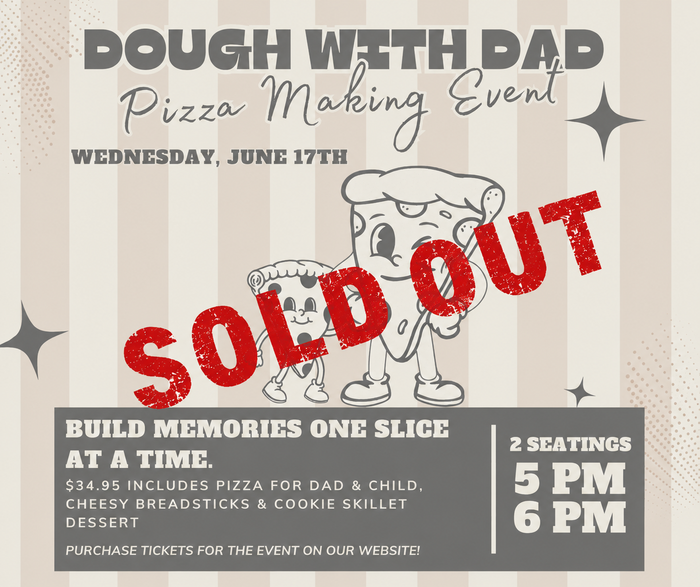 Dough with Dad - 6 PM Seating